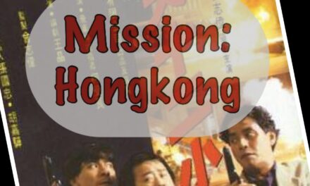 Mission: Hongkong #1 – THE LAST BLOOD