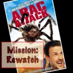 Mission: Rewatch #1 – ARAC ATTACK