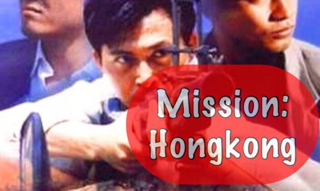 Mission: Hongkong #3 – FINAL RUN